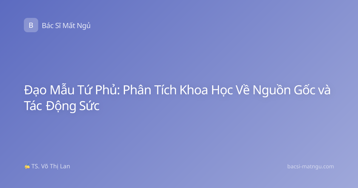 Đạo Mẫu Tứ Phủ: Phân Tích Khoa Học Về Nguồn Gốc và Tác Động Sức